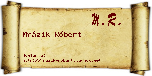 Mrázik Róbert névjegykártya